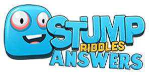 Stump Riddles Answers | Stump Riddles Cheats